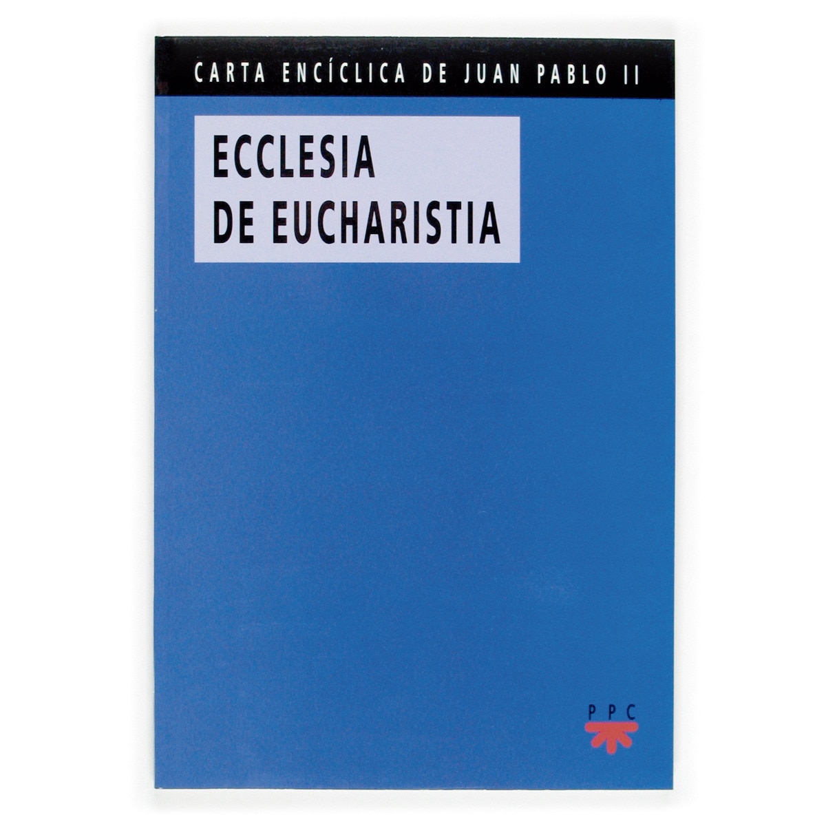 Ecclesia de Eucharistia (Capa mole) 1