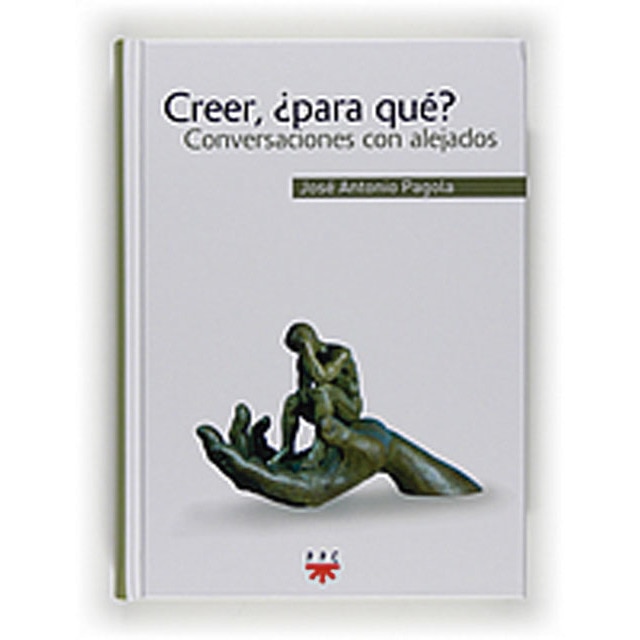 Imagem 0 de Creer, ¿para qué? (rústica - exportación): Conversaciones con alejados (Capa mole)
