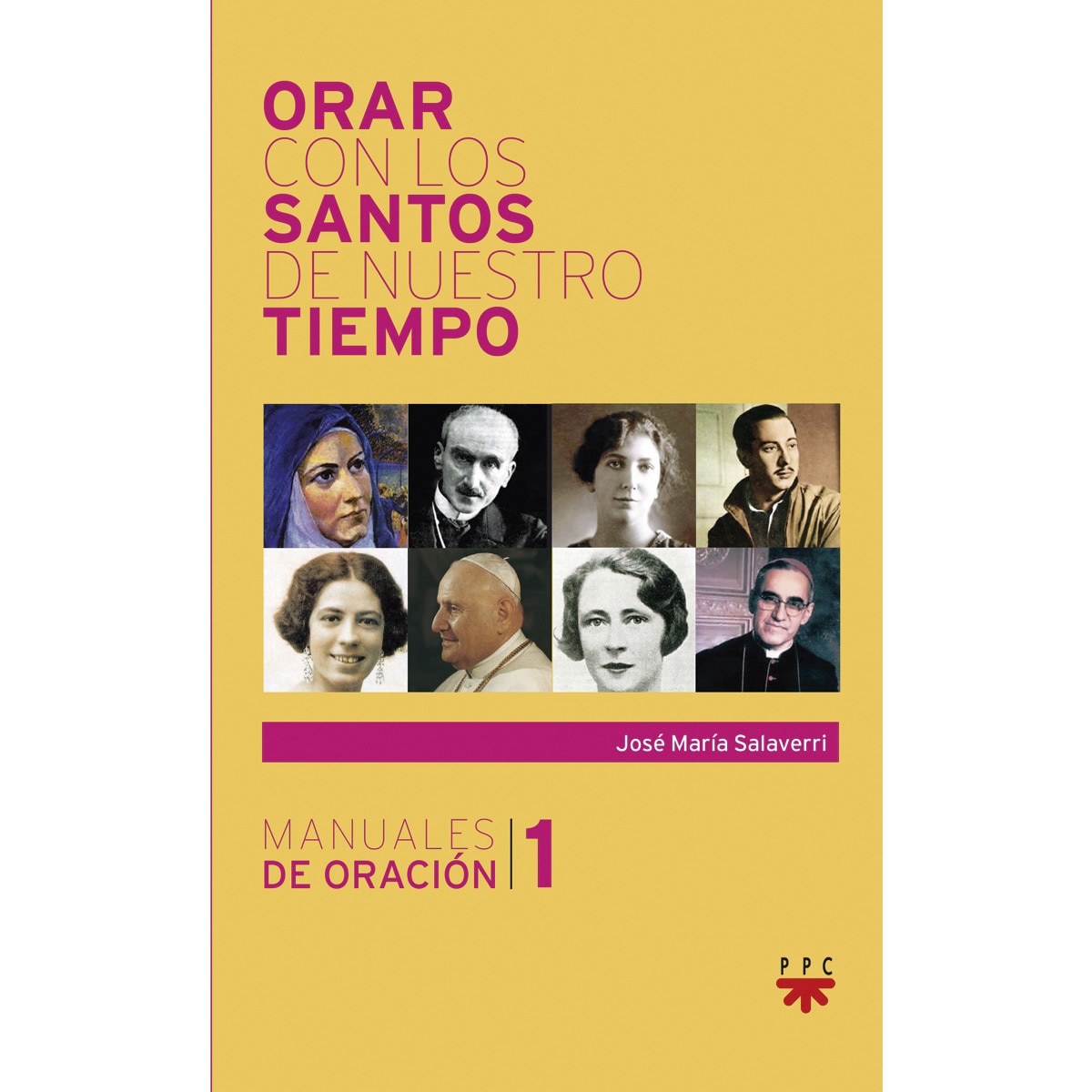 Orar con los Santos de nuestro tiempo 1