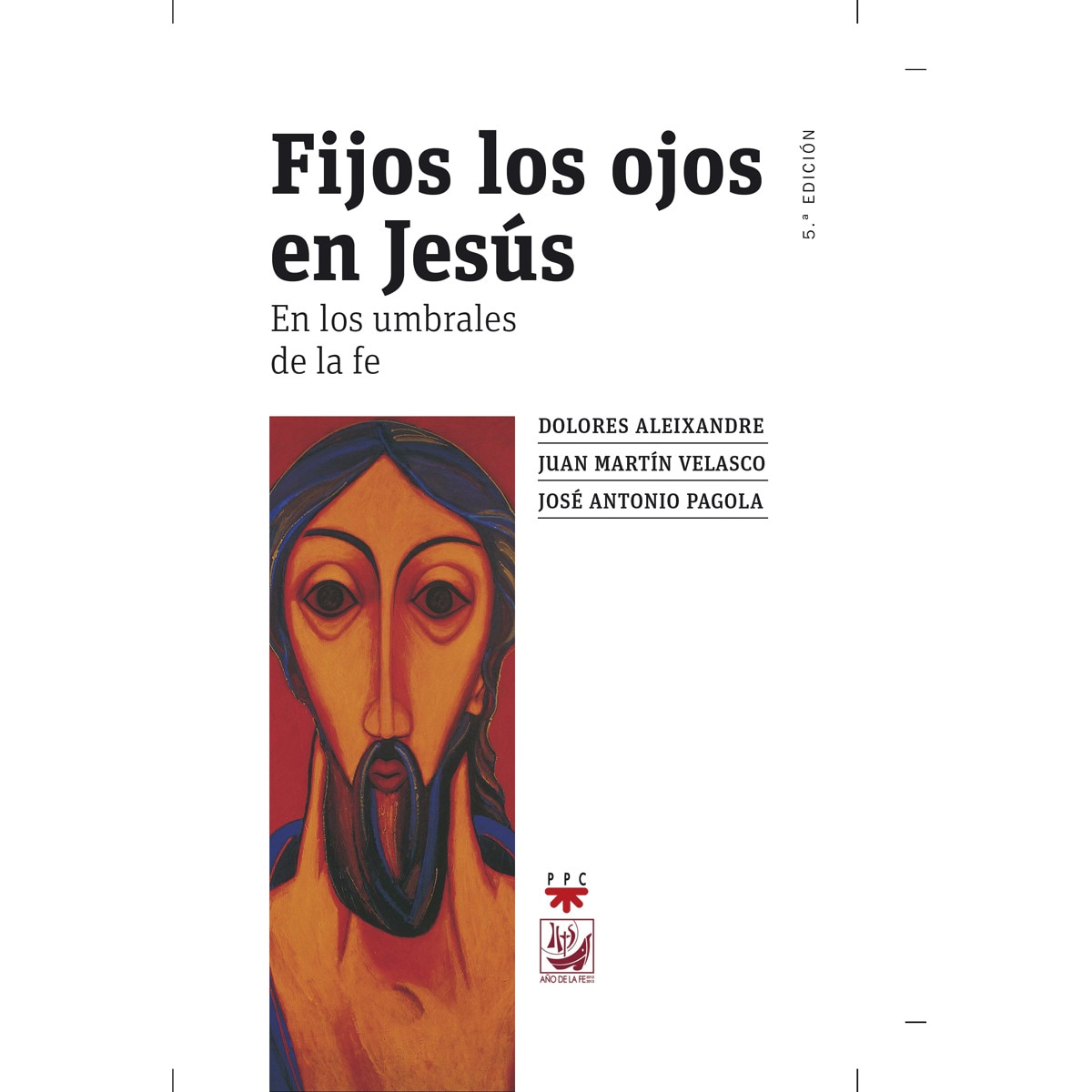 Imagem 0 de Fijos los ojos en Jesús: En los umbrales de la fe