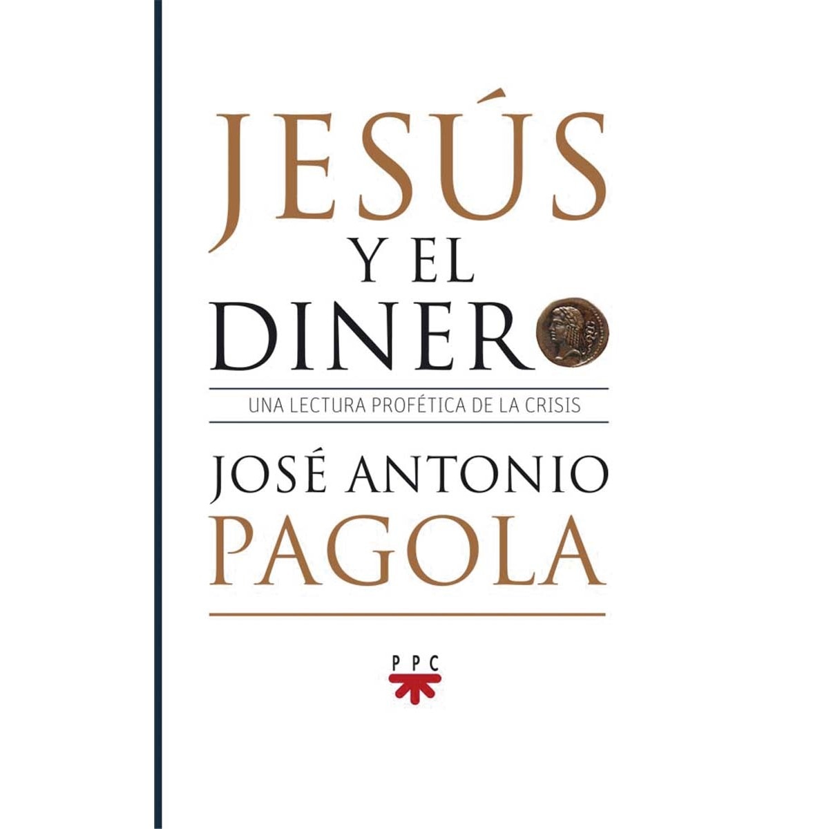 Imagem 0 de Jesús y el dinero: Una lectura profética de la crisis