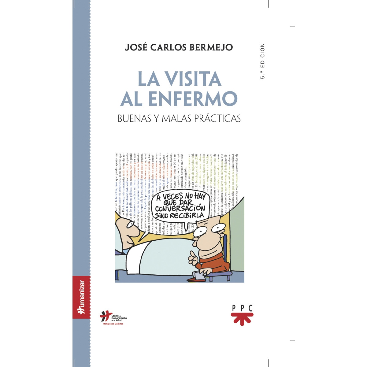 Imagem 0 de La visita al enfermo: Buenas y malas prácticas