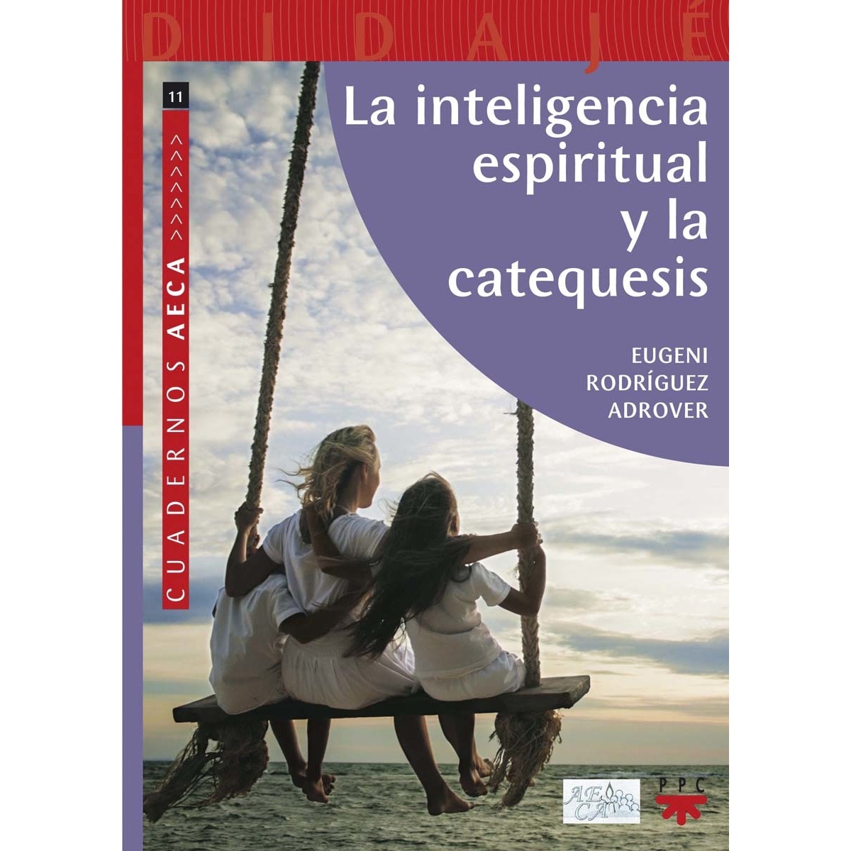 La inteligencia espiritual y la catequesis (Capa mole) 1