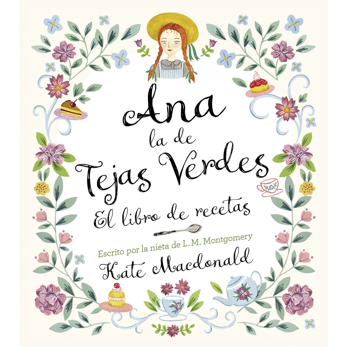 Imagem 0 de Ana, la de Tejas Verdes. El libro de recetas: Escrito por la nieta de L.M. Montgomery