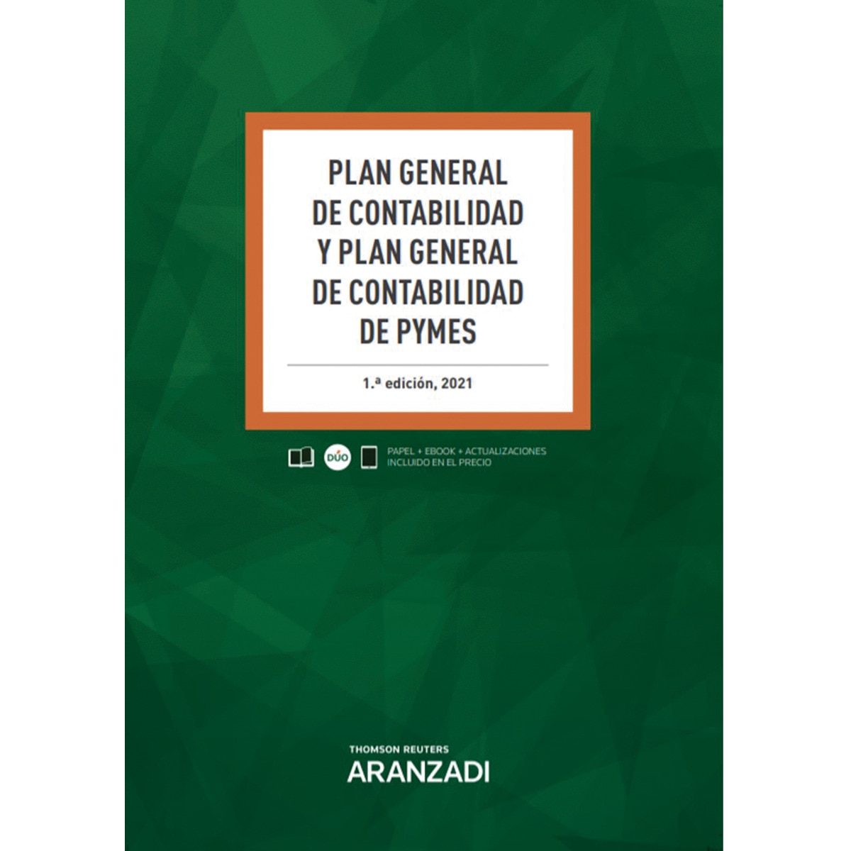Plan General de Contabilidad y Plan General de Contabilidad de PYMES (Papel + e-book) 1