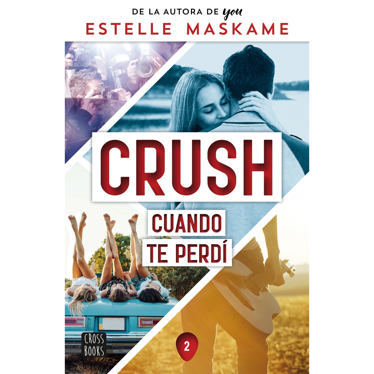 Crush 2. Cuando te perdí (Capa mole com abas) 1