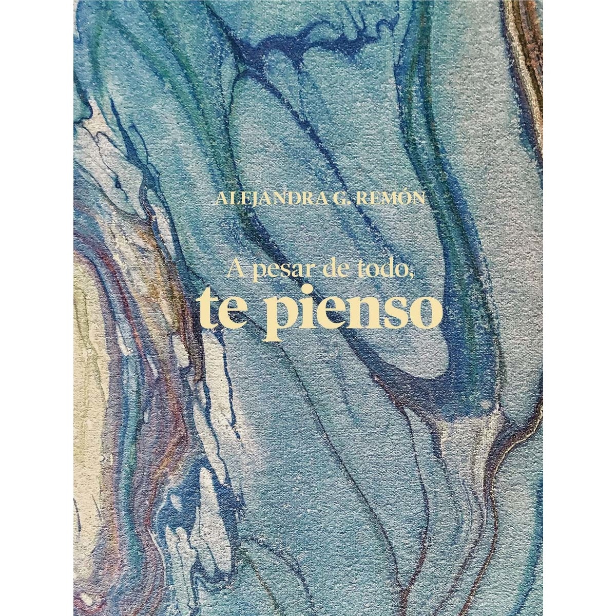 Imagem 0 de A pesar de todo, te pienso(Tapa dura)