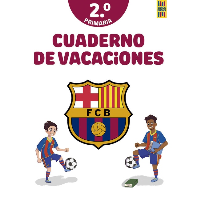 Imagen 0 de Barça. Cuaderno de vacaciones. 2º de primaria (Tapa blanda)