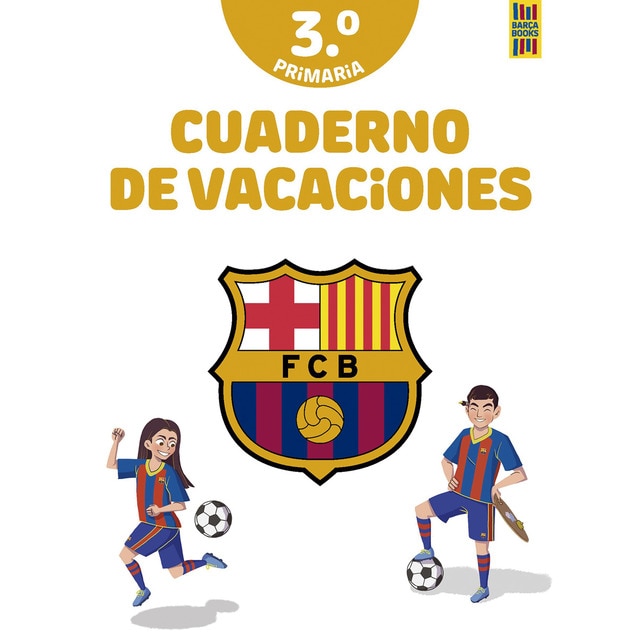 Imagen 0 de Barça. Cuaderno de vacaciones. 3º de primaria (Tapa blanda)