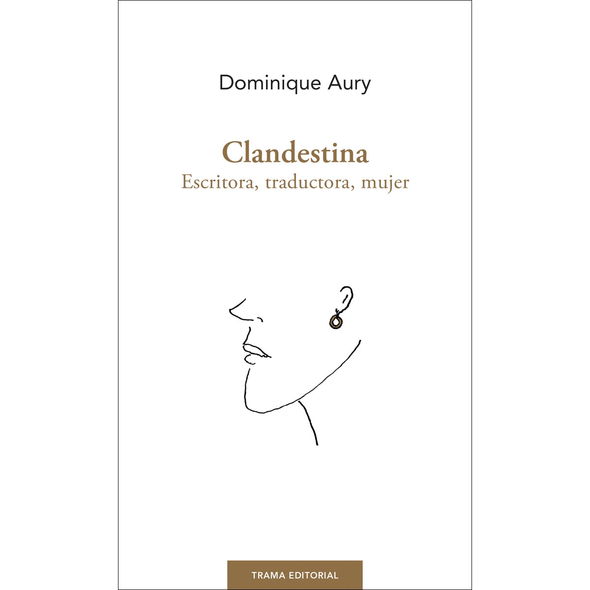 Imagem 0 de Clandestina: Escritora, traductora, mujer (Capa mole com abas)