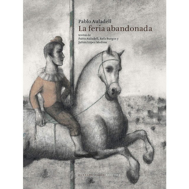 Imagem 0 de La feria abandonada(Tapa dura)