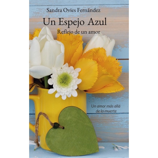 Imagen 0 de Un Espejo Azul: Reflejo de un amor (Bolsillo) (Tapa blanda)
