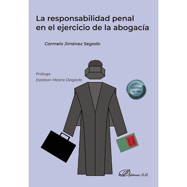 Imagen 0 de La responsabilidad penal en el ejercicio de la abogacía
