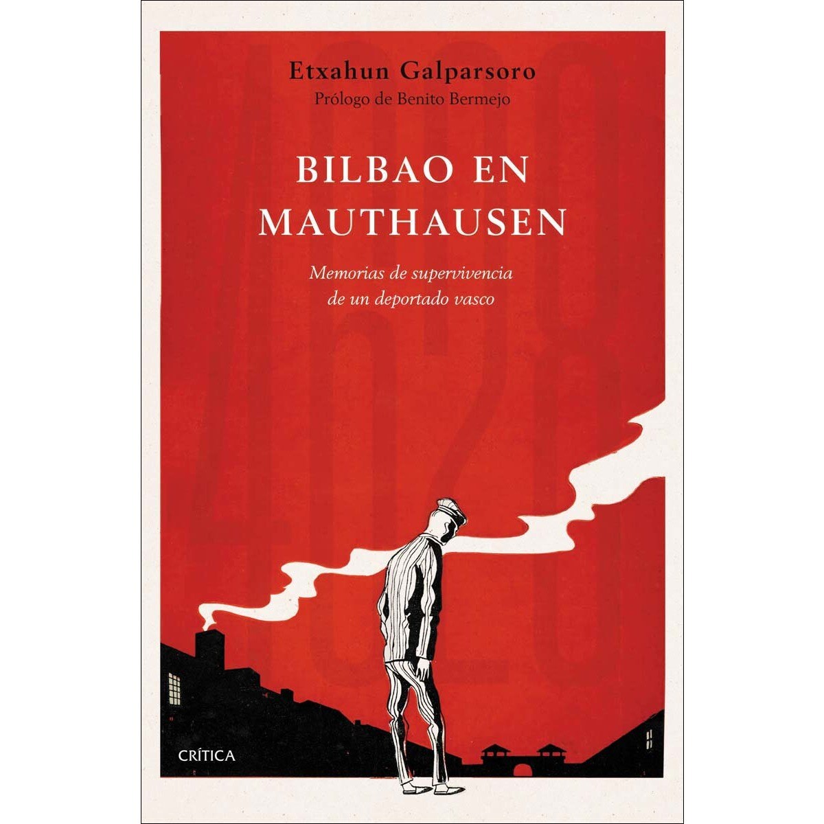 Bilbao en Mauthausen: Memorias de supervivencia de un deportado vasco (Capa mole com abas) 1