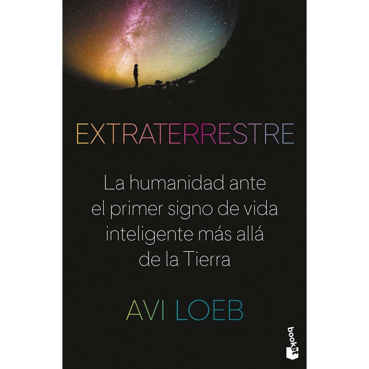 Imagem 0 de Extraterrestre: La humanidad ante el primer signo de vida inteligente más allá de la Tierra (Bolso)