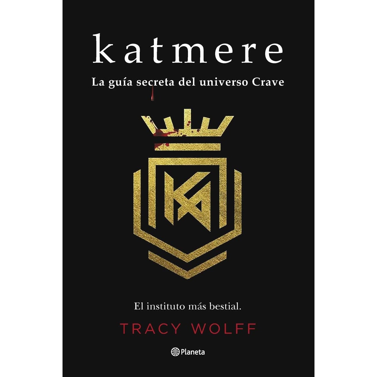 Katmere: La guía secreta del universo Crave (Tapa blanda) 1
