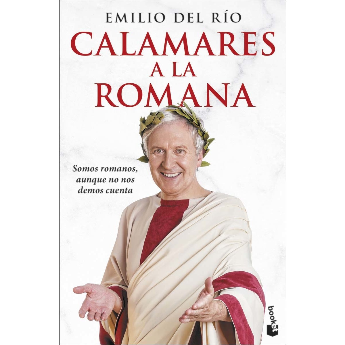Imagem 0 de Calamares a la romana: Somos romanos aunque no nos demos cuenta(Bolsillo) (Tapa blanda)