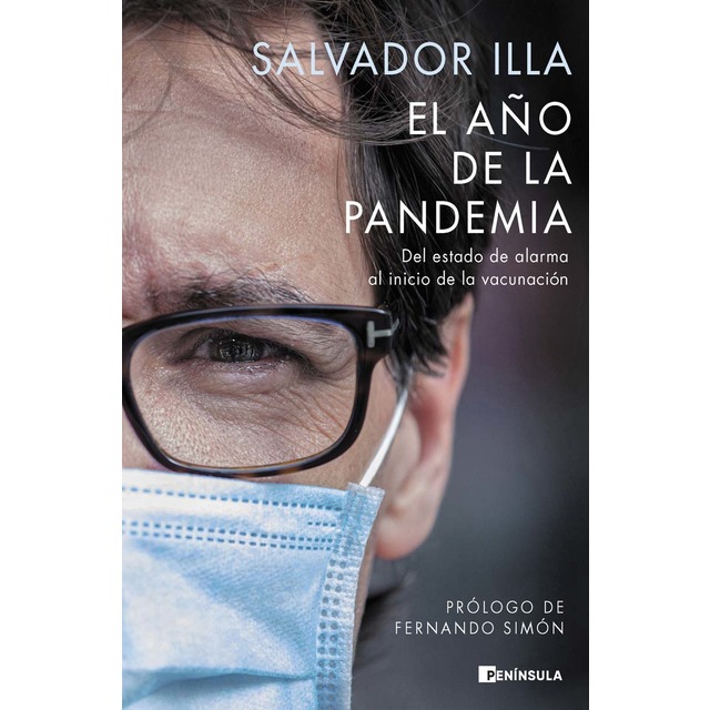 El año de la pandemia: Del estado de alarma al inicio de la vacunación.  (Tapa blanda)