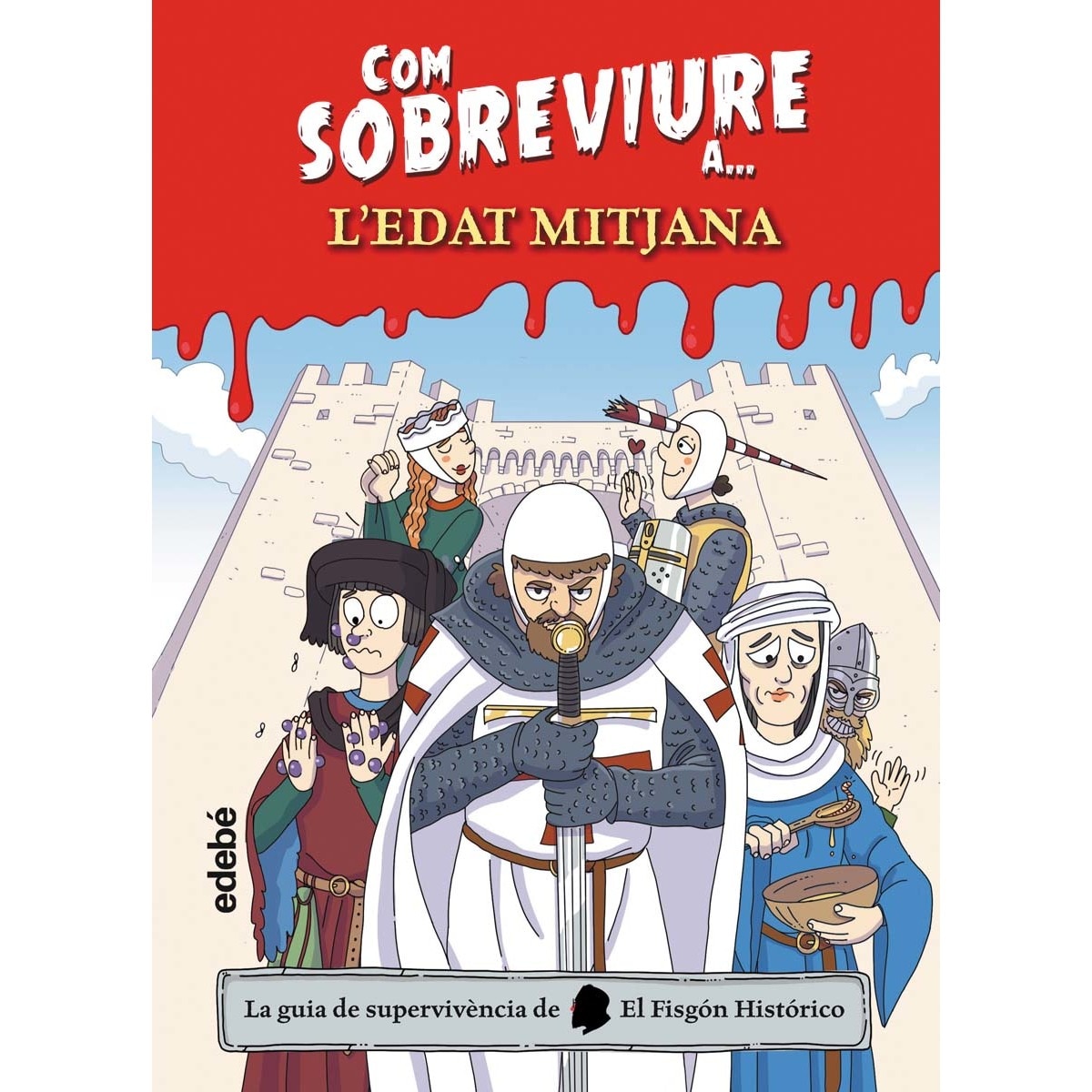 COM SOBREVIURE A L'EDAT MITJANA (Capa dura) 1