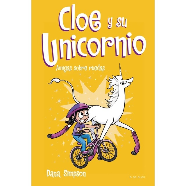 Imagen 0 de Amigas sobre ruedas (Cloe y su Unicornio 2)  (Tapa dura)