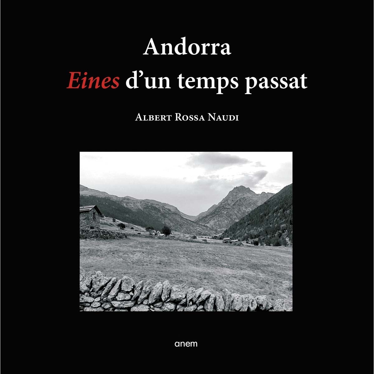 Andorra. Eines d'un temps passat (Capa mole com abas) 1