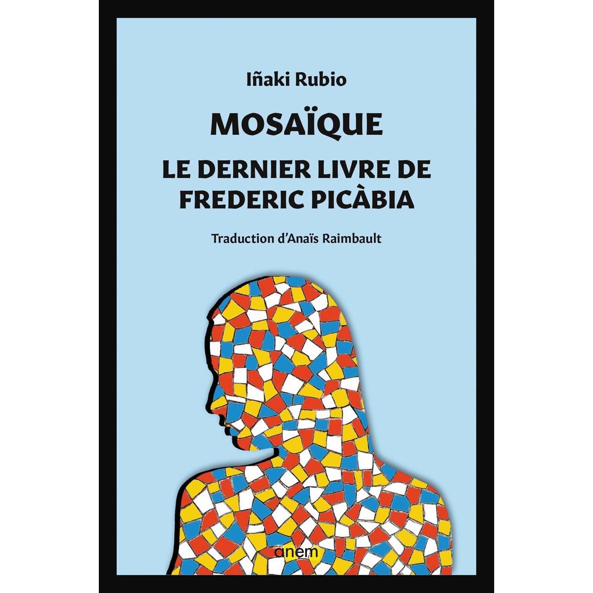 Imagem 0 de Mosaï•que. Le dernier livre de Frederic Picàbia