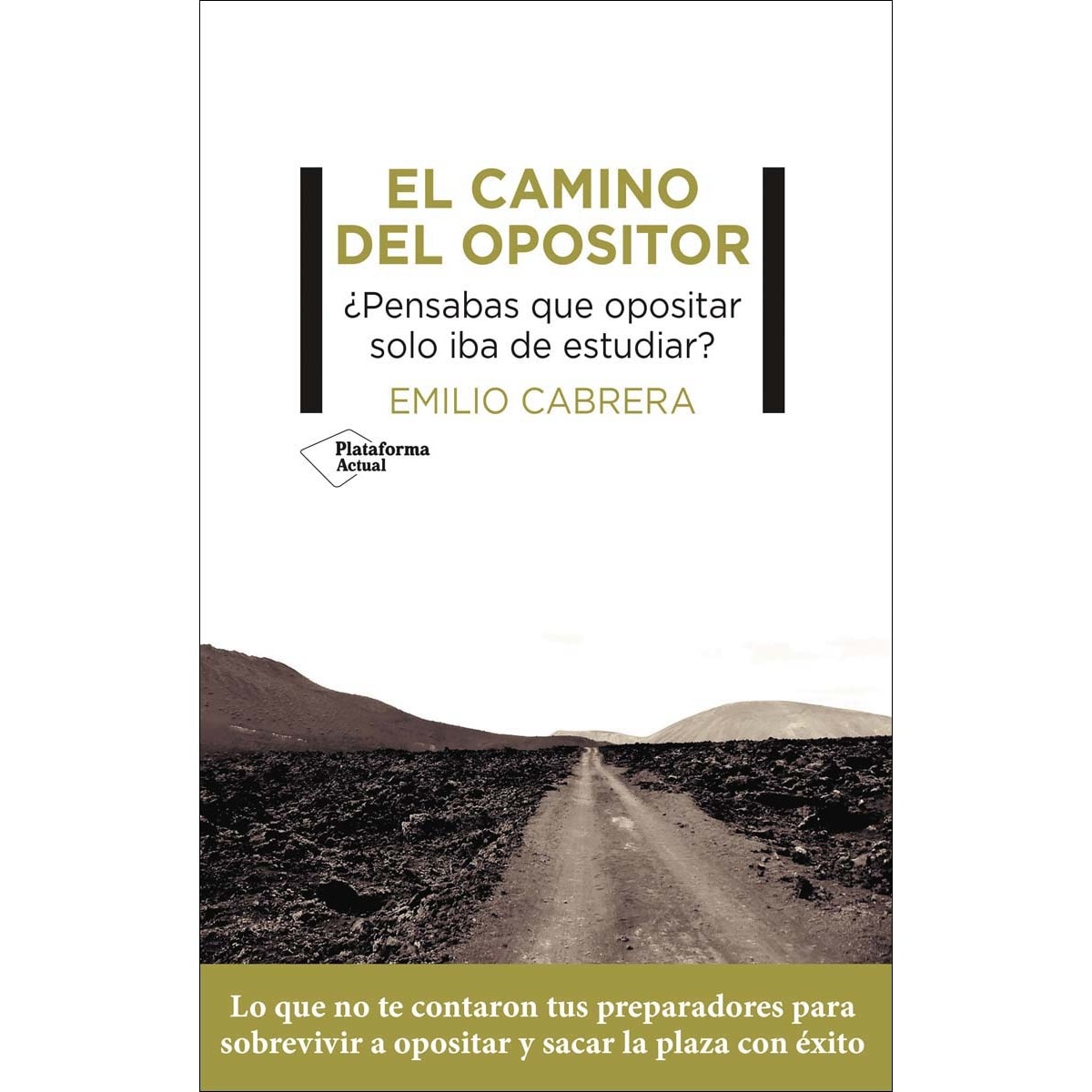 Imagem 0 de El camino del opositor (Capa mole com abas)