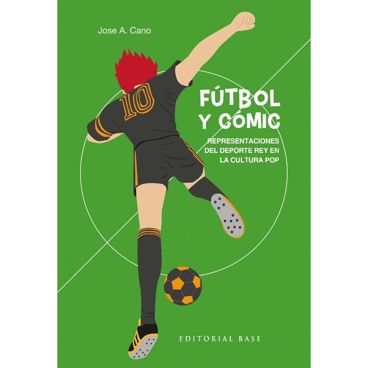 Fútbol y cómic: Representaciones del deporte rey en la cultura pop  (Tapa blanda) 1
