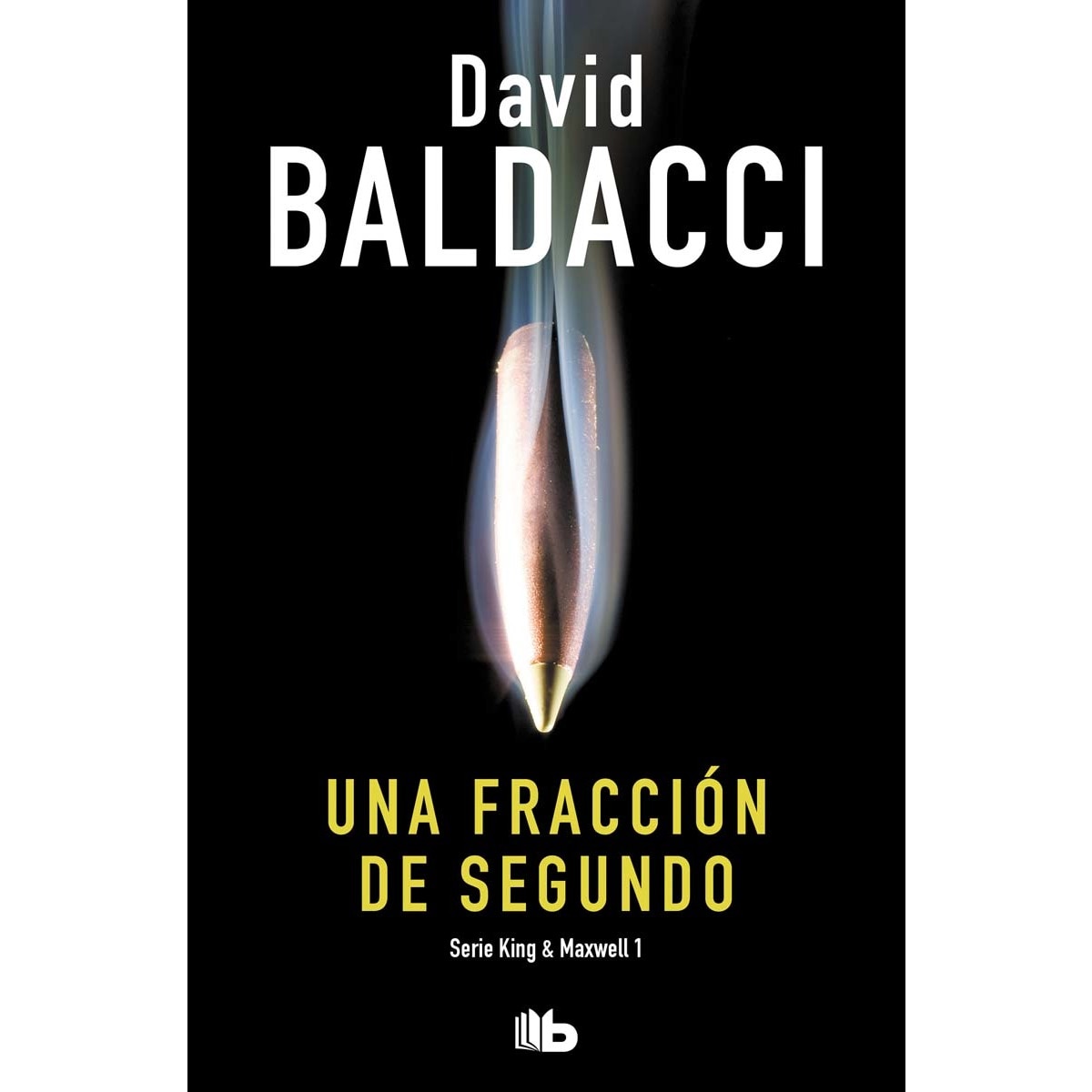 Una fracción de segundo (Saga King y Maxwell 1) (Capa mole) 1