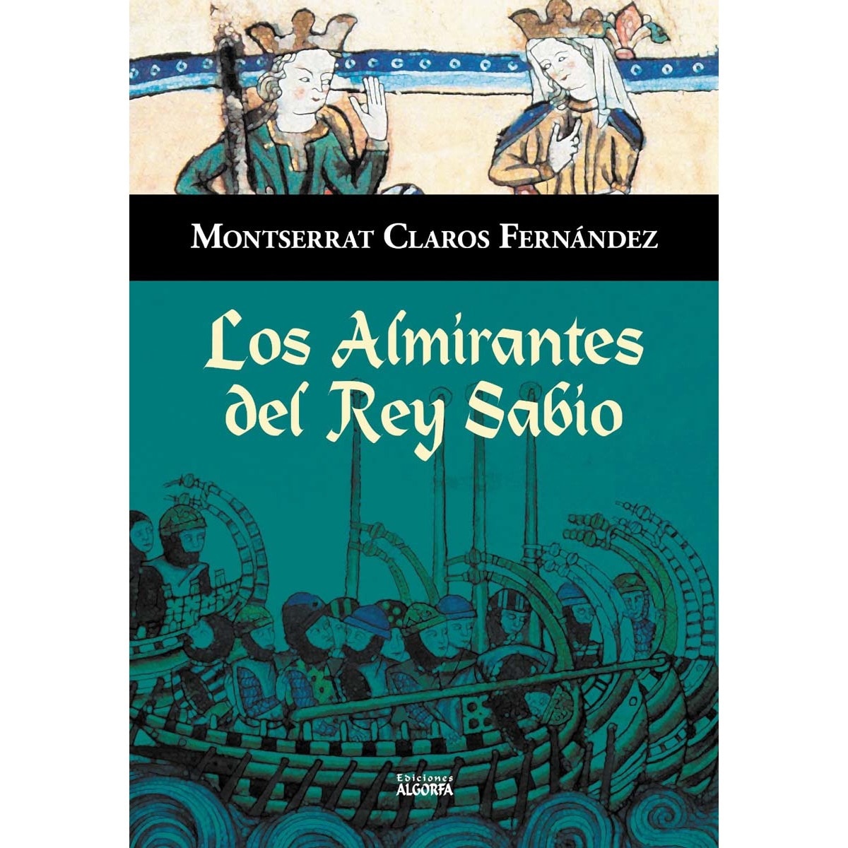 Los almirantes del Rey Sabio (Capa mole) 1