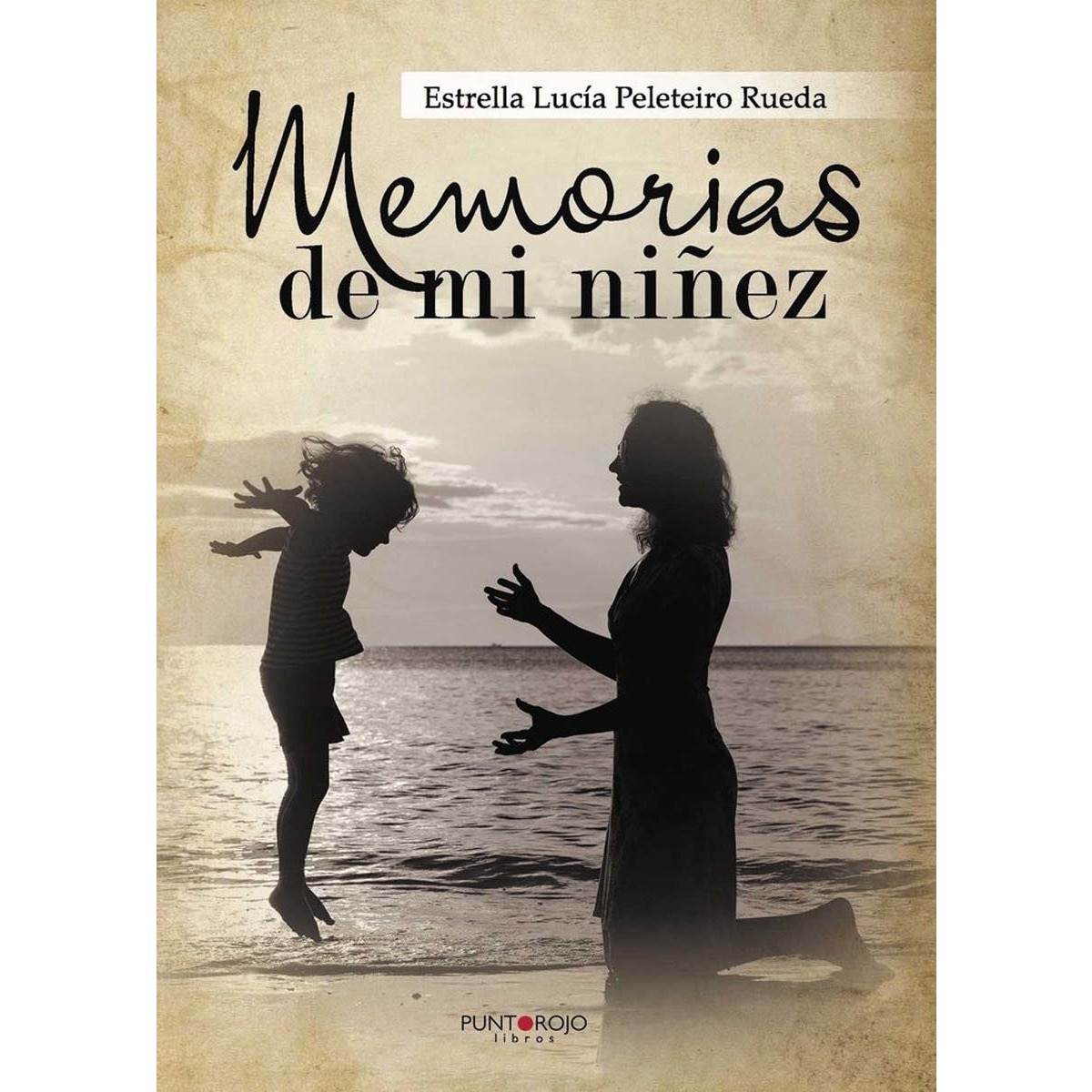 Memorias De Mi Niñez 1