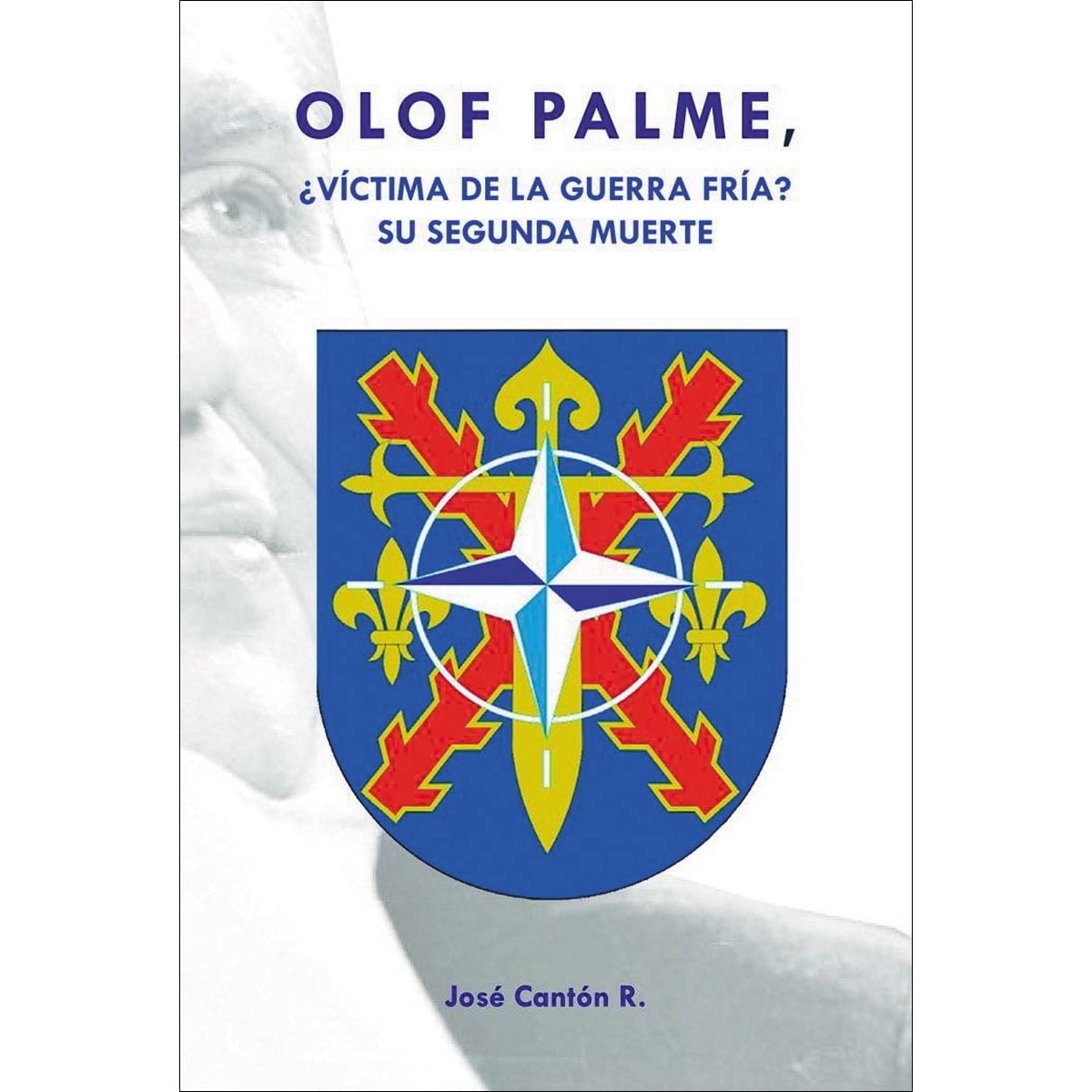 Imagem 0 de Olof Palme ¿Víctima de la guerra fría?