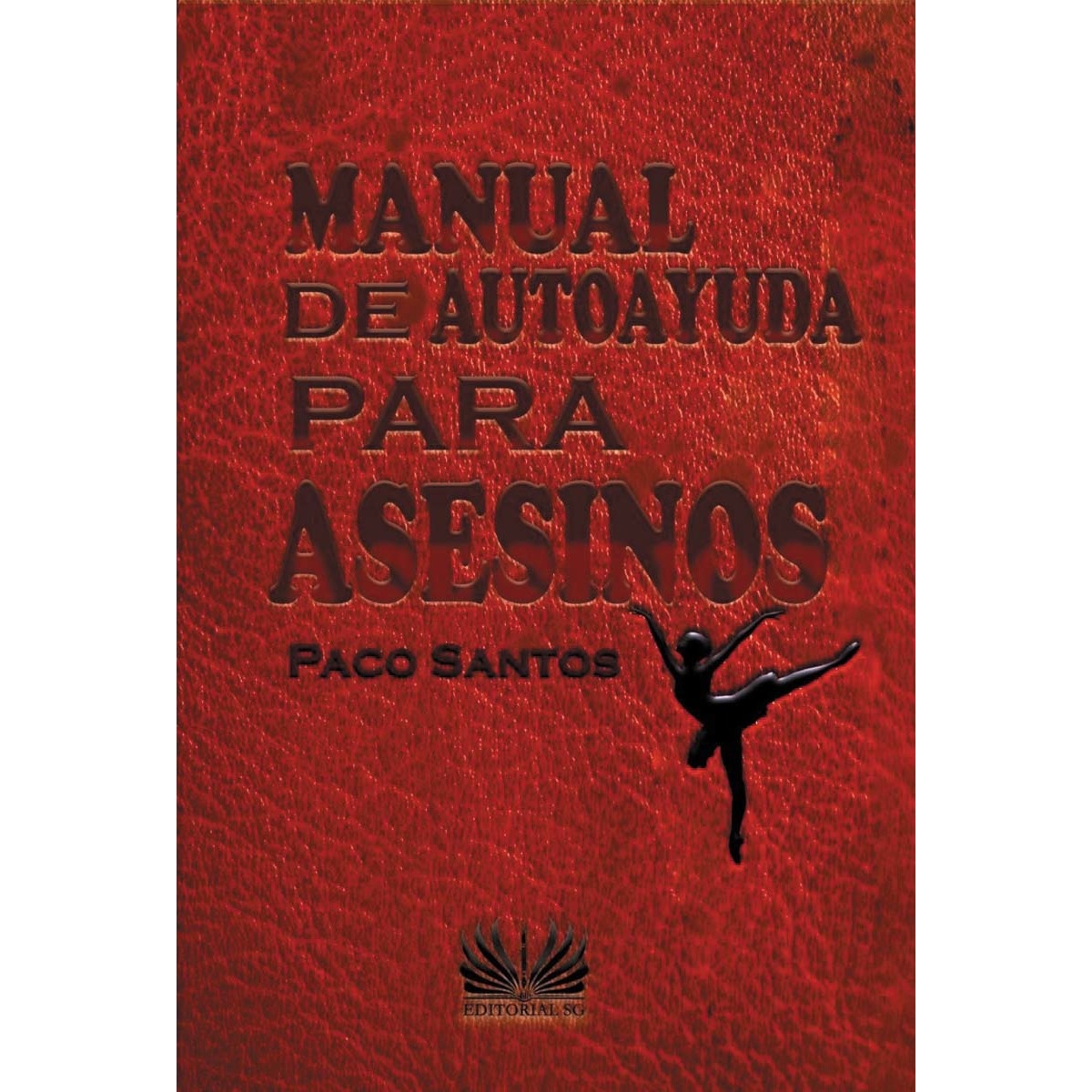 Imagem 0 de Manual de autoayuda para asesinos