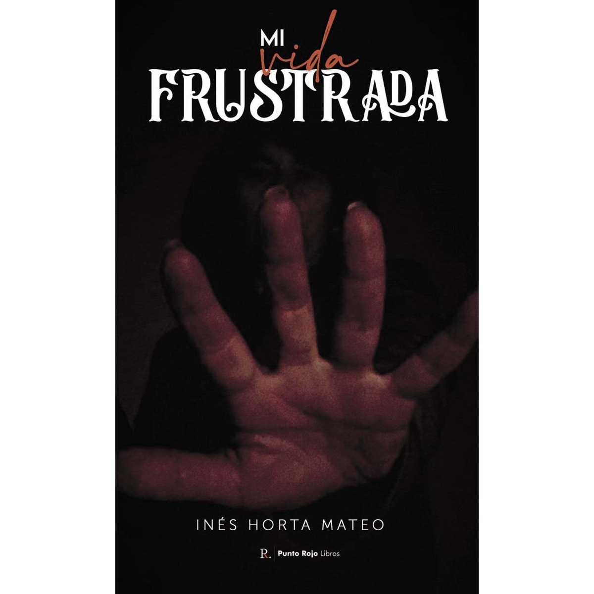 Mi vida frustrada 1