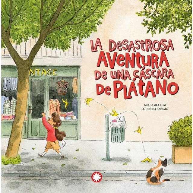 Imagen 0 de La desastrosa aventura de una cáscara de plátano  (Tapa dura)