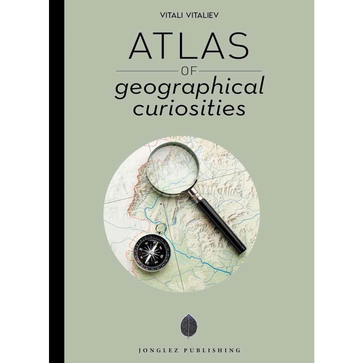Atlas of geographical curiosities 1