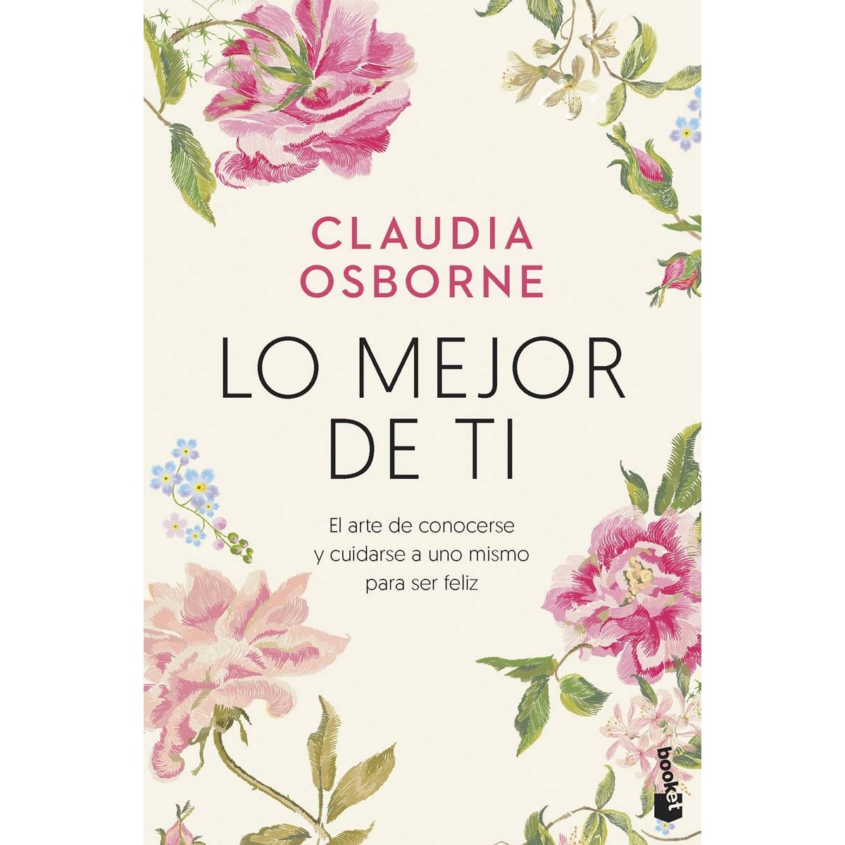 Imagem 0 de Lo mejor de ti: El arte de conocerse y cuidarse a uno mismo para ser feliz(Bolsillo) (Tapa blanda)