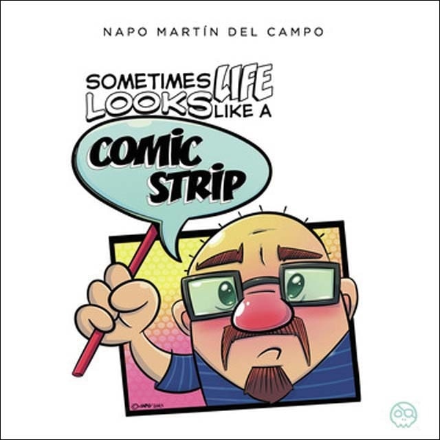 Sometimes Life Looks like A Comic Strip (Capa mole) 1