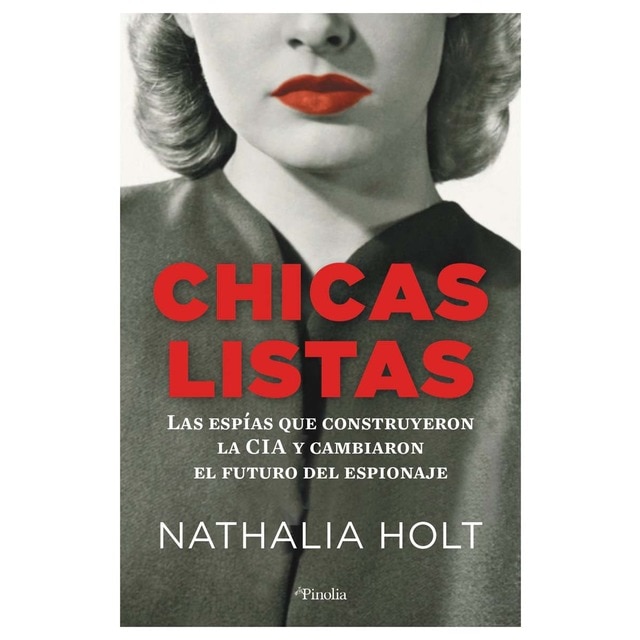 Imagem 0 de Chicas listas: Las espías que construyeron la CIA y cambiaron el futuro del espionaje (Capa mole)