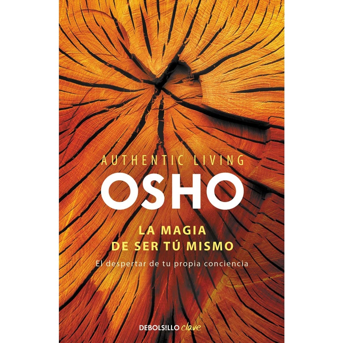 Imagem 0 de La magia de ser tú mismo (Authentic Living Series): El despertar de tu propia conciencia (Bolso) (Capa mole)