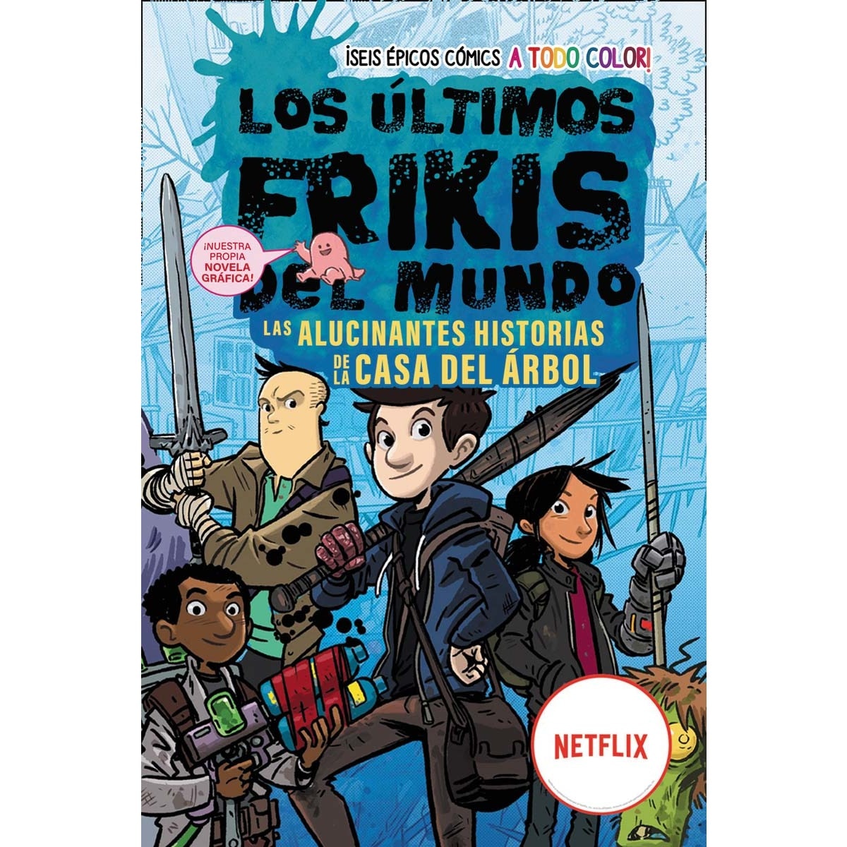 Imagem 0 de Los últimos frikis del mundo: Las alucinantes historias de la casa del árbol: La novela gráfica