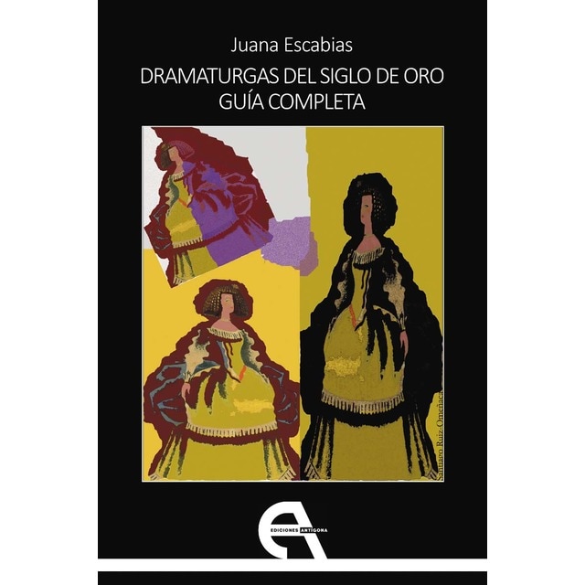 Imagen 0 de Dramaturgas del siglo de oro.Guía completa  (Tapa blanda con solapas)