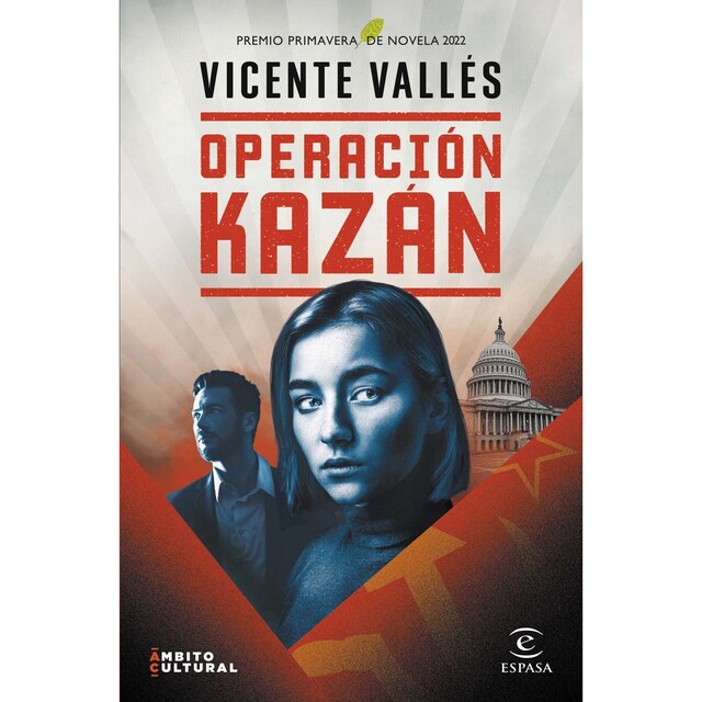 Imagen 0 de Operación Kazán: Premio Primavera de Novela 2022  (Tapa dura).
