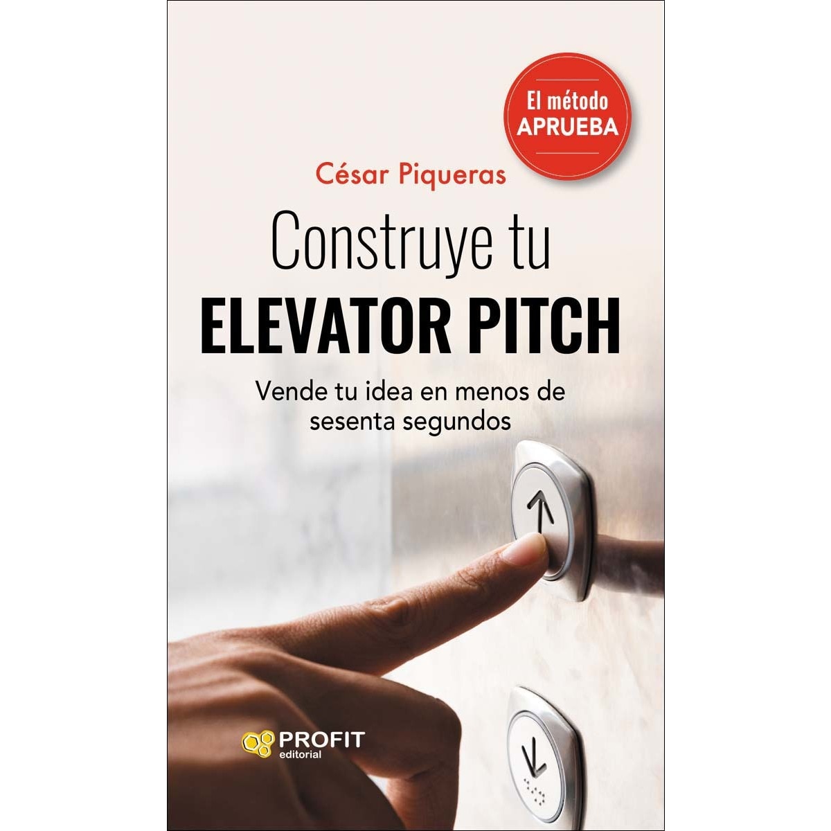 Imagem 0 de Construye tu elevator pitch: Vende tu idea en menos de sesenta segundos (Capa mole com abas)