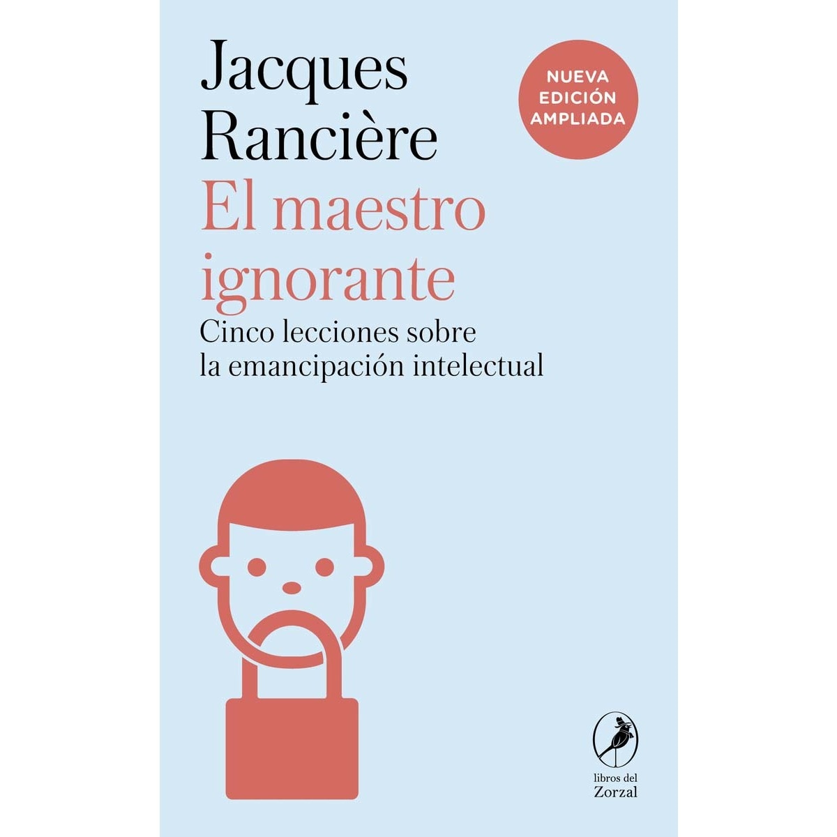 Imagem 0 de El maestro ignorante: Cinco lecciones sobre la emancipación intelectual