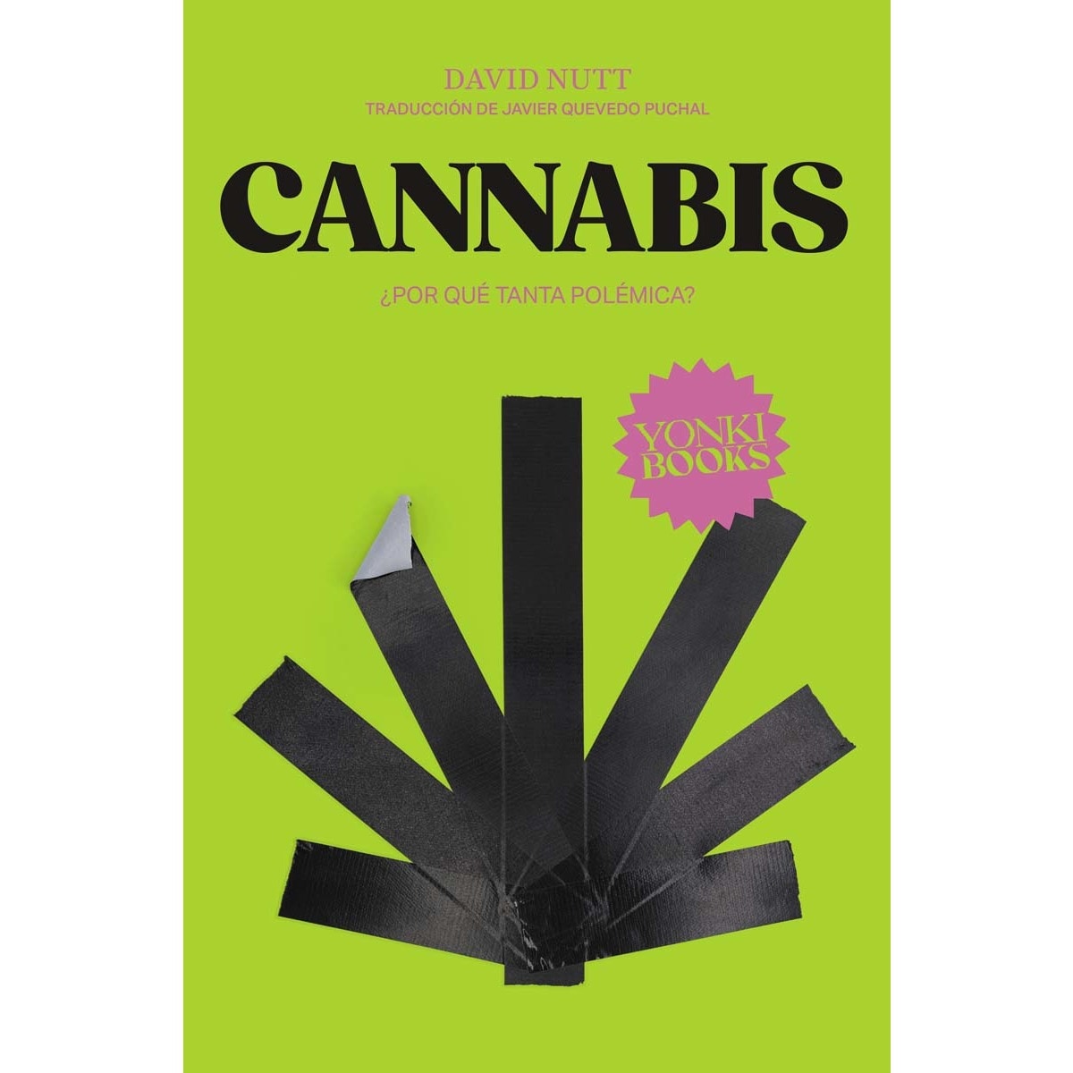CANNABIS: ¿Por qué tanta polémica? (Capa mole) 1