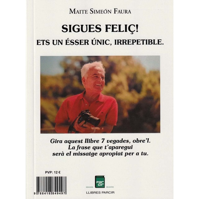 Imagem 0 de Sigues feliç!: Ets un ésser únic i irrepetible (Capa mole)