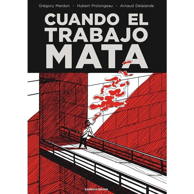 Imagem 0 de Cuando el trabajo mata (Capa mole com abas)