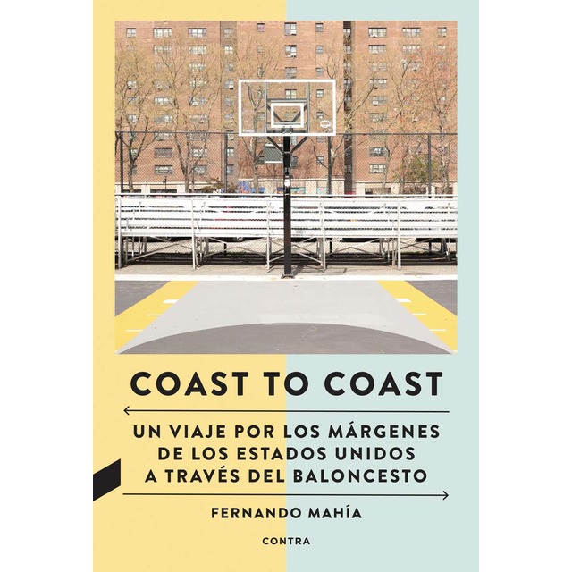 Imagem 0 de Coast to Coast: Un viaje por los márgenes de los Estados Unidos a través del baloncesto