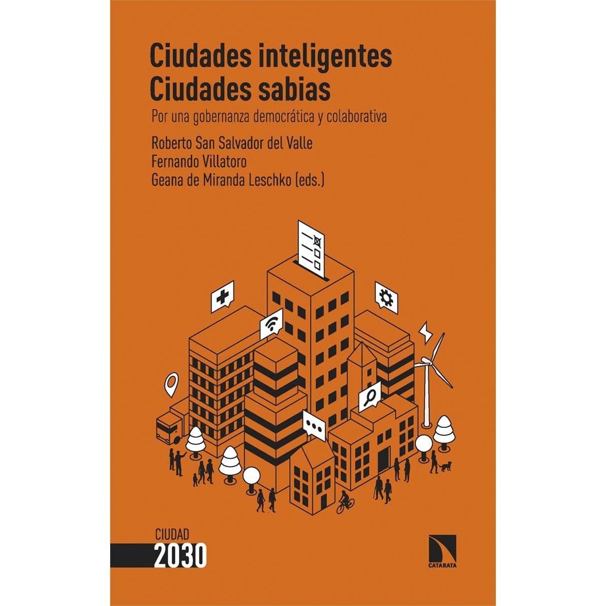 Ciudades inteligentes, ciudades sabias: Por una gobernanza democrática y colaborativa (Capa mole) 1